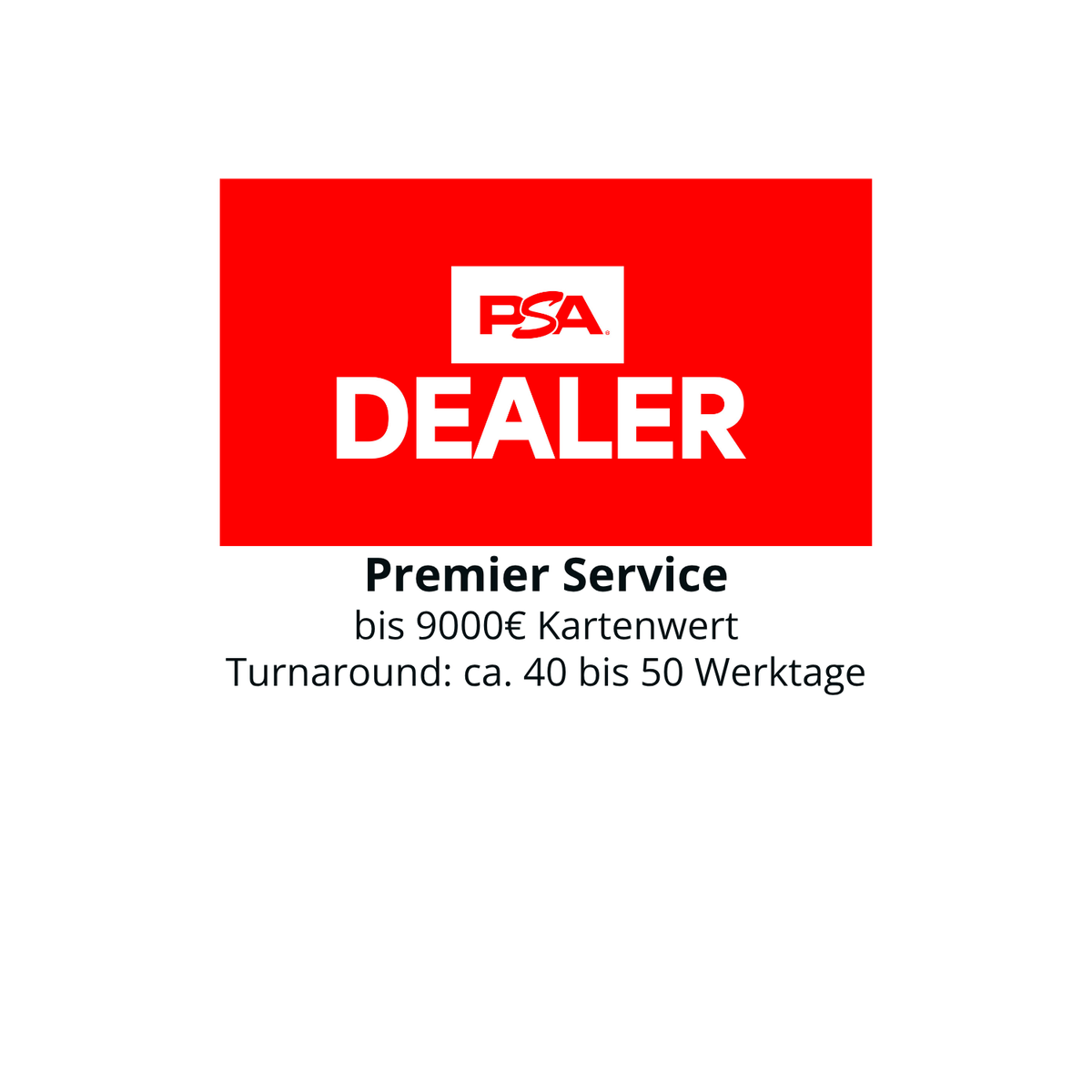 PSA Grading: Premier (-9000€)